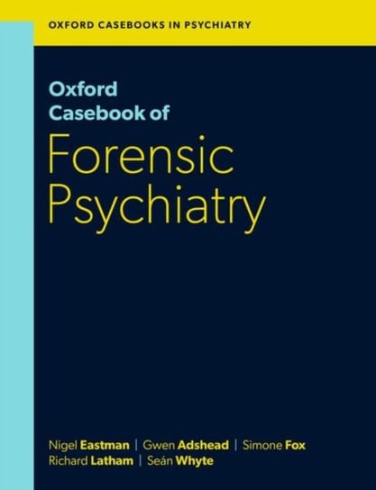 Oxford Casebook Of Forensic Psychiatry - Opracowanie Zbiorowe | Książka ...