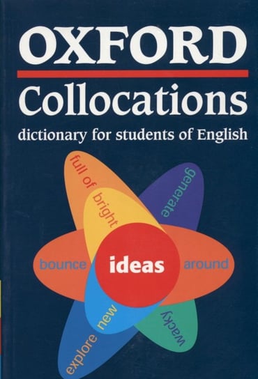 Oxford Colloactions dictionary for students of English Opracowanie zbiorowe
