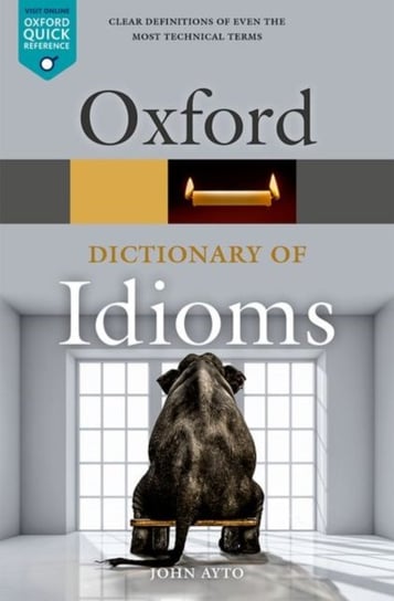 Oxford Dictionary of Idioms John Ayto