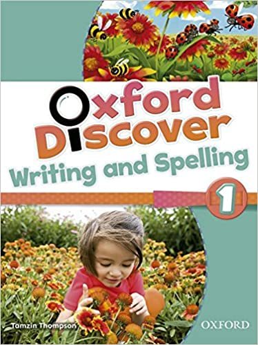 Oxford Discover 1. Writing and Spelling Thompson Tamzin