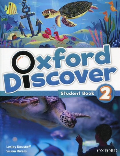 Oxford Discover 2. Student's Book Koustaff Lesley, Rivers Susan