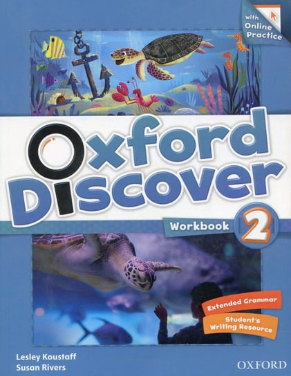 Oxford Discover 2. Workbook with Online Practice Koustaff Lesley, Rivers Susan