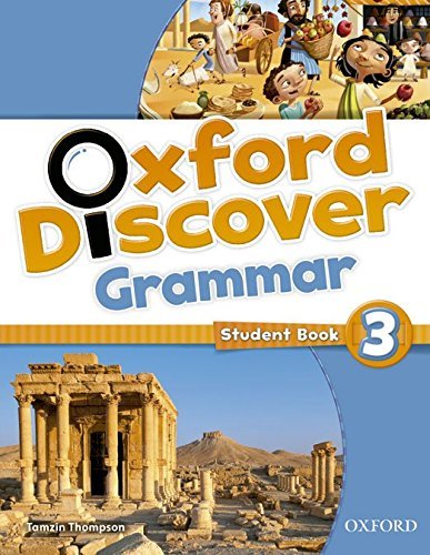 Oxford Discover 3. Grammar Thompson Tamzin