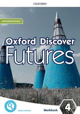 Oxford Discover Futures. Level 4. Workbook Lansford Lewis