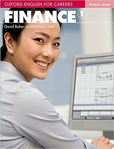 Oxford English for Careers: Finance 1. Student's Book. A course for pre-work students who are studying for a career in the finance industry Clark Richard