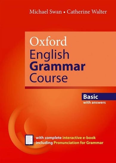 Oxford English Grammar Course. Basic with Key and Interactive e-book Pack Walter Catherine, Swan Michael