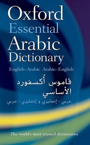 Oxford Essential Arabic Dictionary Opracowanie zbiorowe