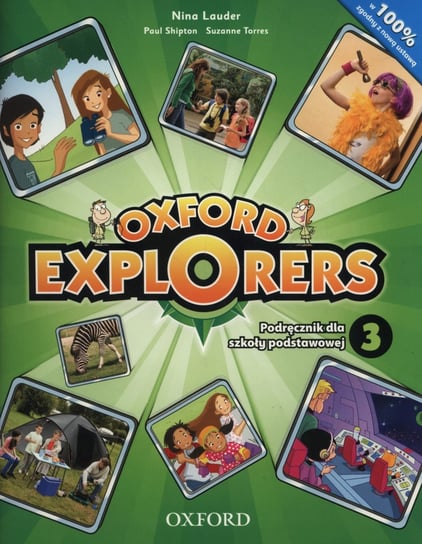 Oxford Explorers 3. Język angielski. Podręcznik. Szkoła podstawowa + CD Lauder Nina, Shipton Paul, Torres Suzanne