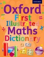 Oxford First Illustrated Maths Dictionary Opracowanie zbiorowe