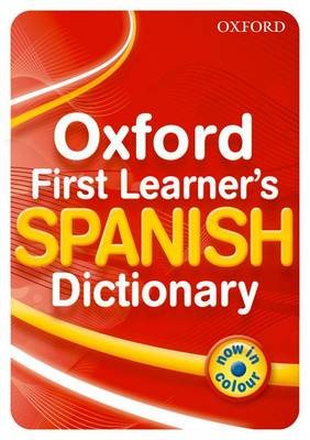 Oxford First Learner's Spanish Dictionary Janes Michael