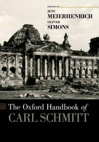 Oxford Handbook of Carl Schmitt Opracowanie zbiorowe