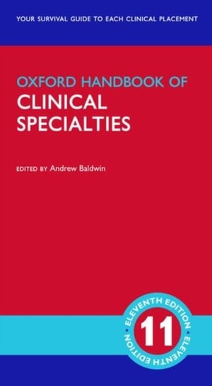 Oxford Handbook of Clinical Specialties Opracowanie zbiorowe