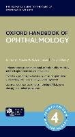 Oxford Handbook of Ophthalmology Denniston Alastair K. O., Murray Philip I.