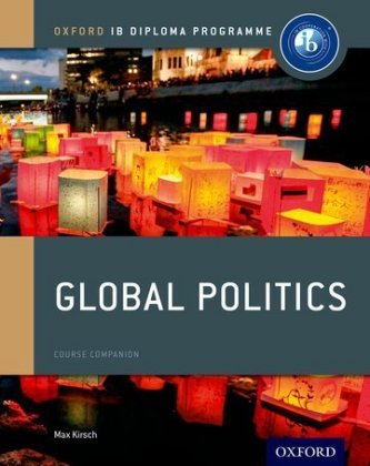 Oxford IB Diploma Programme: Global Politics Course Book Kirsch Max