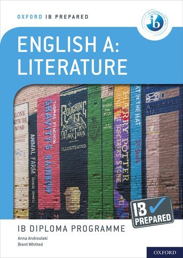 Oxford Ib Diploma Programme: Ib Prepared: English A Literature Opracowanie zbiorowe