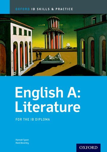 Oxford IB Skills and Practice. English A: Literature for the IB Diploma Opracowanie zbiorowe