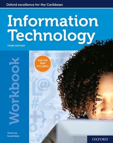 Oxford Information Technology for CSEC Workbook Glenda Gay, Ronald Blades