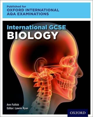 Oxford International AQA Examinations: International GCSE Biology Ryan Lawrie