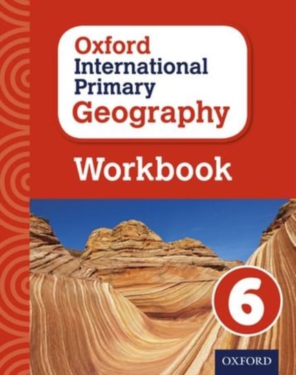 Oxford International Primary Geography: Workbook 6 Terry Jennings