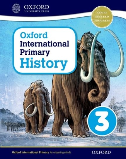 Oxford International Primary History: Student Book 3 Helen Crawford