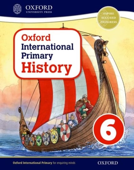 Oxford International Primary History: Student Book 6 Helen Crawford