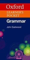 Oxford Learner's Pocket Grammar. Intermediate - Advanced. Wörterbuch Eastwood John