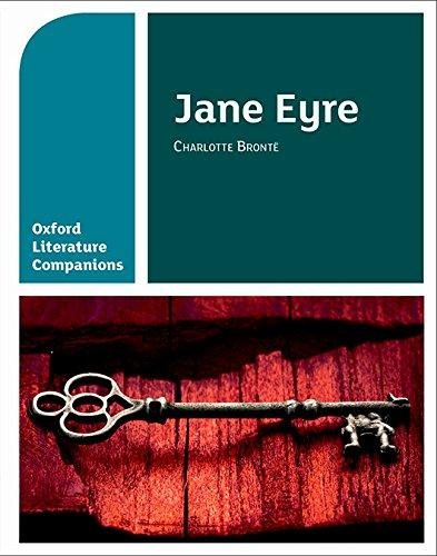 Oxford Literature Companions Jane Eyre With all you need to know for your 2021 assessments Alison Smith