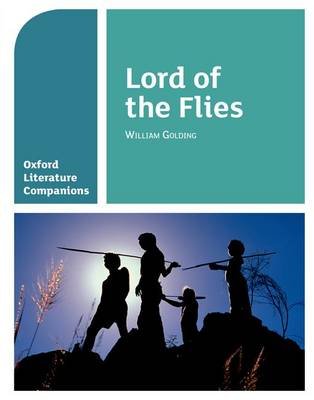 Oxford Literature Companions: Lord of the Flies Smith Alison