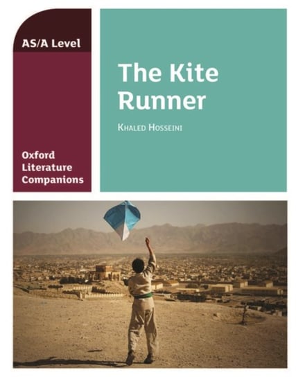 Oxford Literature Companions: The Kite Runner: With all you need to know for your 2021 assessments Garrett O' Doherty