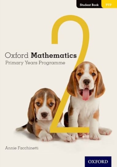 Oxford Mathematics Primary Years Programme Student Book 2 Annie Facchinetti