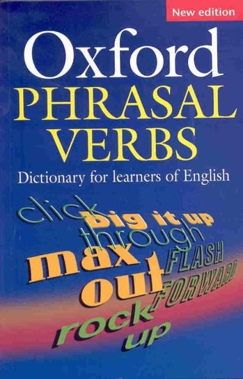 Oxford Phrasal Verbs Dictionary 