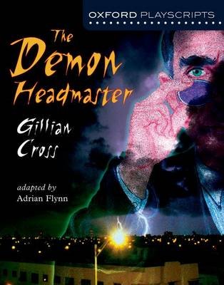 Oxford Playscripts: The Demon Headmaster Cross Gillian