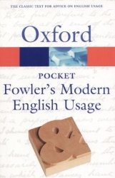 Oxford Pocket Fowlers Modern English Usage Opracowanie zbiorowe