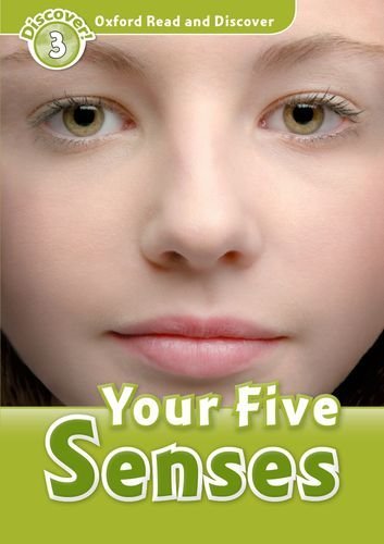 Oxford Read and Discover. Your Five Senses. Level 3 Quinn Robert