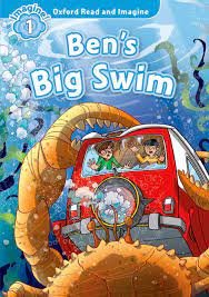 Oxford Read and Imagine. Ben's Big Swim. Level 1 Opracowanie zbiorowe