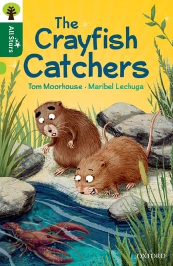 Oxford Reading Tree All Stars: Oxford Level 12 : The Crayfish Catchers Moorhouse Tom