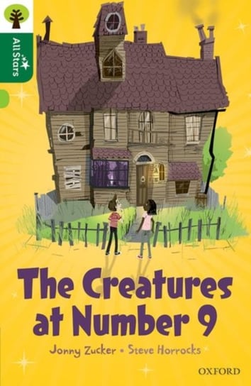 Oxford Reading Tree All Stars: Oxford Level 12 : The Creatures at Number 9 Jonny Zucker