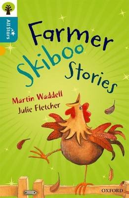 Oxford Reading Tree All Stars: Oxford Level 9 Farmer Skiboo Stories: Level 9 Waddell Martin