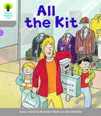 Oxford Reading Tree Biff, Chip and Kipper Stories Decode and Develop: Level 1: All the Kit Hunt Roderick