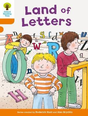 Oxford Reading Tree Biff, Chip and Kipper Stories Decode and Develop: Level 6: Land of Letters Hunt Roderick