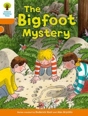 Oxford Reading Tree Biff, Chip and Kipper Stories Decode and Develop: Level 6: The Bigfoot Mystery Hunt Roderick
