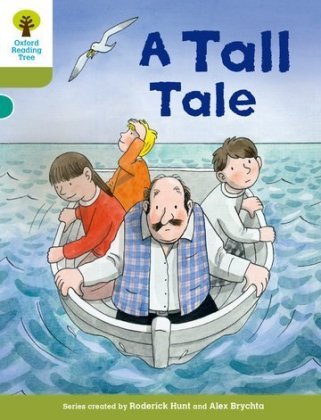 Oxford Reading Tree Biff, Chip and Kipper Stories Decode and Develop: Level 7: A Tall Tale Hunt Roderick