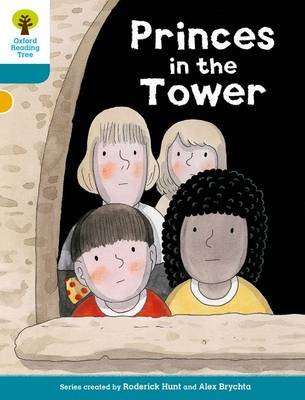 Oxford Reading Tree Biff, Chip and Kipper Stories Decode and Develop: Level 9: Princes in the Tower Hunt Roderick