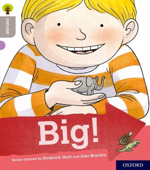 Oxford Reading Tree Explore with Biff, Chip and Kipper: Oxford Level 1: Big! Shipton Paul