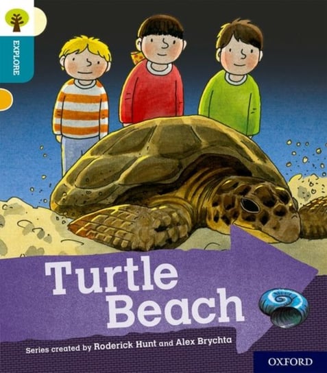 Oxford Reading Tree Explore with Biff, Chip and Kipper: Oxford Level 9: Turtle Beach Shipton Paul
