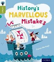 Oxford Reading Tree Infact: Level 7: History's Marvellous Mistakes Murtagh Ciaran