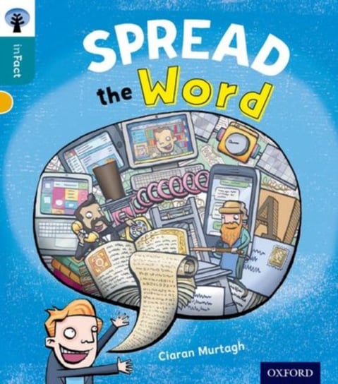 Oxford Reading Tree inFact: Level 9: Spread the Word Ciaran Murtagh