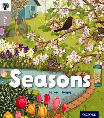 Oxford Reading Tree inFact: Oxford Level 1: Seasons Teresa Heapy