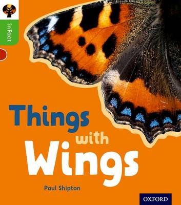 Oxford Reading Tree inFact: Oxford Level 2: Things with Wings Shipton Paul