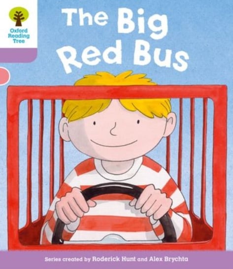 Oxford Reading Tree: Level 1+ More a Decode and Develop The Big Red Bus Hunt Roderick, Shipton Paul